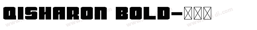 Qisharon Bold字体转换
